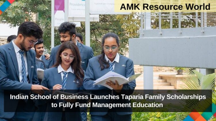 Indian School of Business Launches Taparia Family Scholarships to Fully Fund Management Education