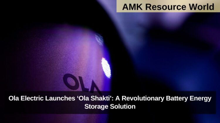 Ola Electric Launches ‘Ola Shakti’: A Revolutionary Battery Energy Storage Solution