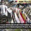Bombay High Court Dismisses Dhobi Ghat Petition: Rassi Holders Cannot Obstruct Slum Redevelopment Project, Rules Court