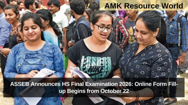 ASSEB Announces HS Final Examination 2026: Online Form Fill-up Begins from October 22