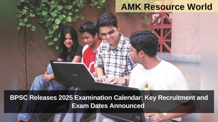 BPSC Releases 2025 Examination Calendar: Key Recruitment and Exam Dates Announced