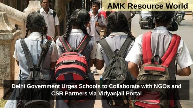 Delhi Government Urges Schools to Collaborate with NGOs and CSR Partners via Vidyanjali Portal