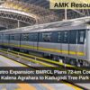 Bengaluru Metro Expansion: BMRCL Plans 72-km Corridor Linking Kalena Agrahara to Kadugodi Tree Park