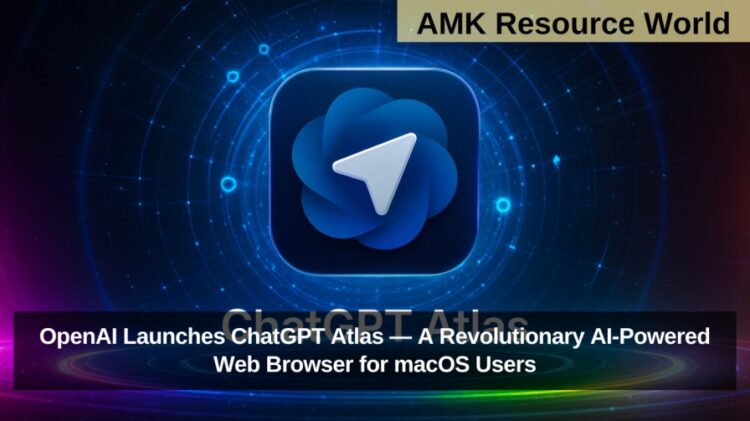 OpenAI Launches ChatGPT Atlas — A Revolutionary AI-Powered Web Browser for macOS Users