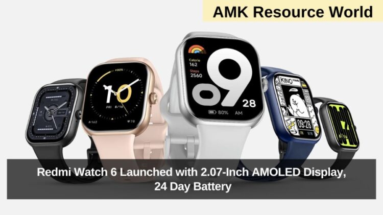 Redmi Watch 6 Launched with 2.07-Inch AMOLED Display, 24 Day Battery