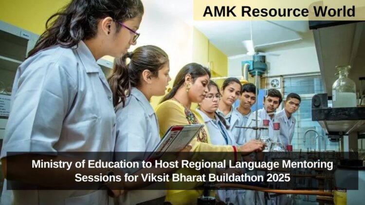 Ministry of Education to Host Regional Language Mentoring Sessions for Viksit Bharat Buildathon 2025