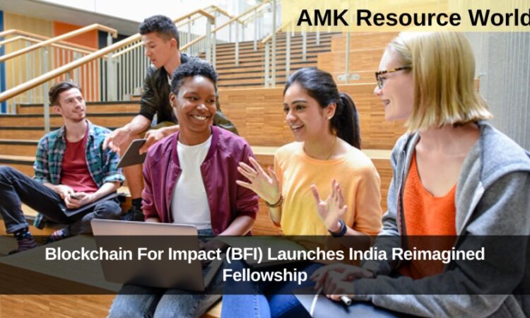 Blockchain For Impact (BFI) Launches India Reimagined Fellowship