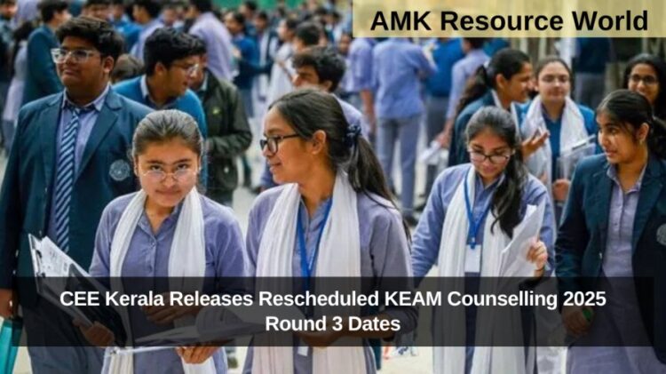 CEE Kerala Releases Rescheduled KEAM Counselling 2025 Round 3 Dates