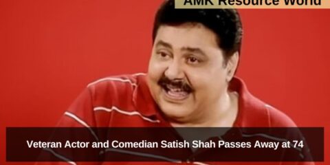 Veteran Actor and Comedian Satish Shah Passes Away at 74: