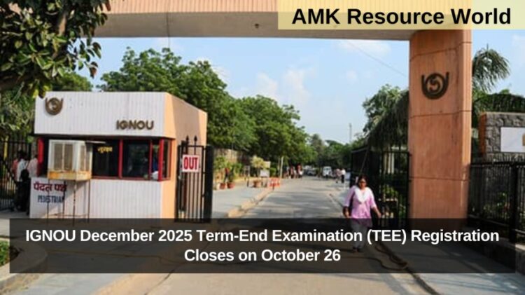 IGNOU December 2025 Term-End Examination (TEE) Registration Closes on October 26