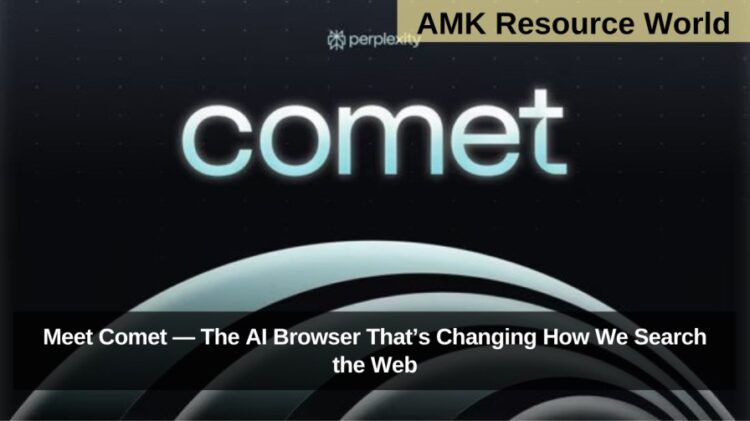 Meet Comet — The AI Browser That’s Changing How We Search the Web