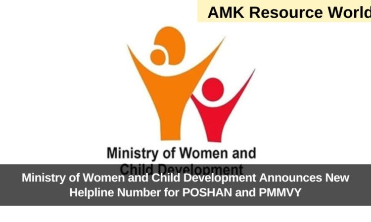 Ministry of Women and Child Development Announces New Helpline Number for POSHAN and PMMVY