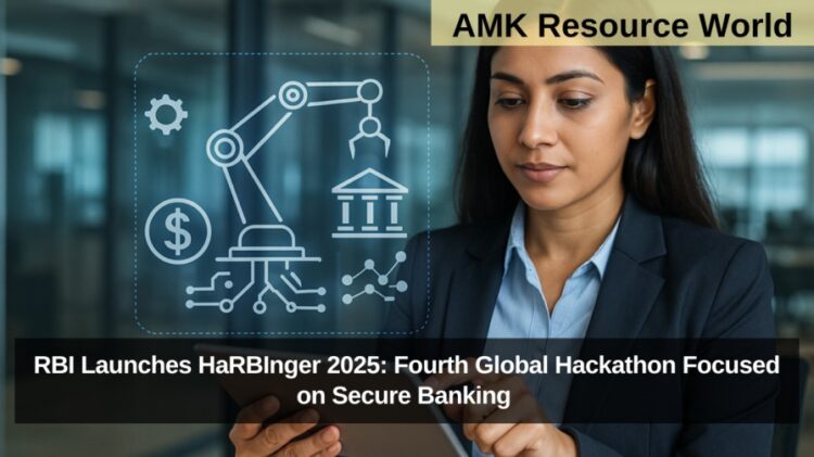 RBI Launches HaRBInger 2025: Fourth Global Hackathon Focused on Secure Banking