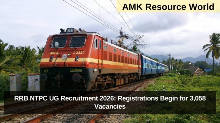 RRB NTPC UG Recruitment 2026: Registrations Begin for 3,058 Vacancies