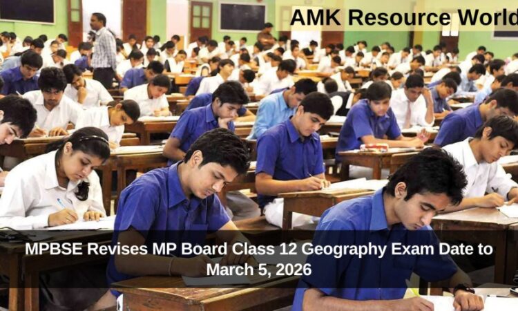 MPBSE Revises MP Board Class 12 Geography Exam Date to March 5, 2026