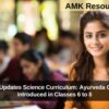 NCERT Updates Science Curriculum: Ayurveda Chapters Introduced in Classes 6 to 8
