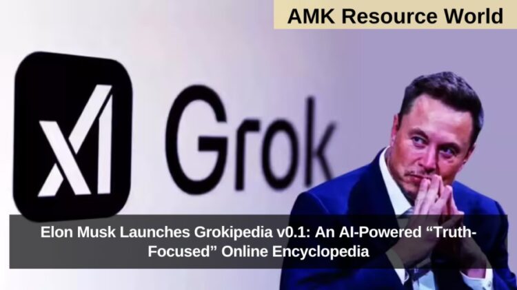 Elon Musk Launches Grokipedia v0.1: An AI-Powered “Truth-Focused” Online Encyclopedia