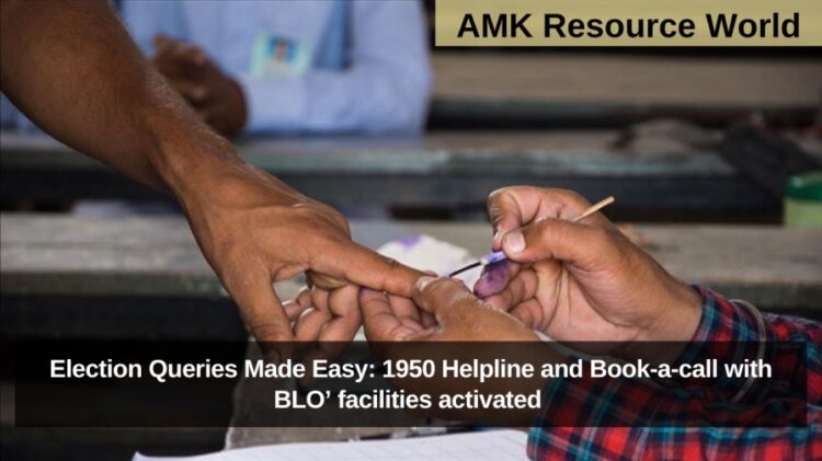 Election Queries Made Easy: 1950 Helpline and Book-a-call with BLO’ facilities activated