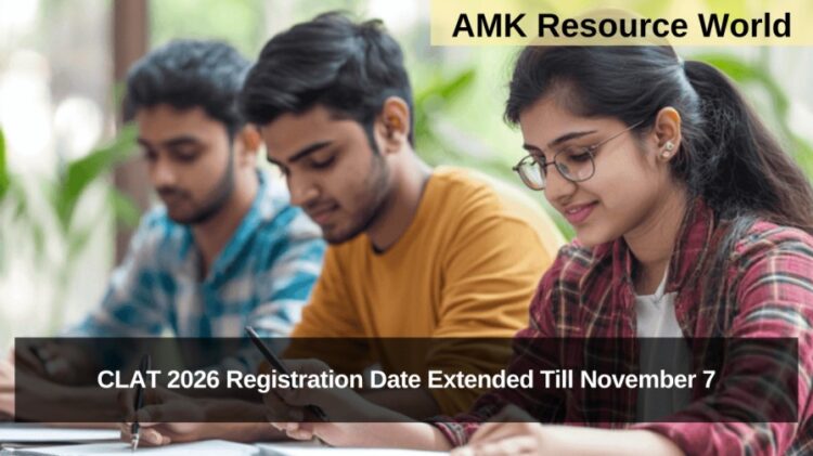 CLAT 2026 Registration Date Extended Till November 7