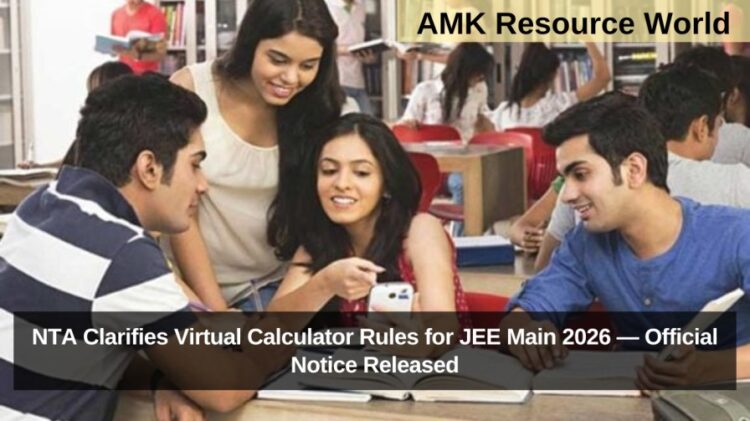 NTA Clarifies Virtual Calculator Rules for JEE Main 2026 — Official Notice Released