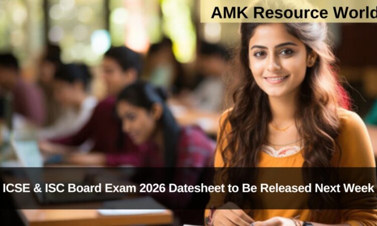 ICSE & ISC Board Exam 2026 Datesheet to Be Released Next Week