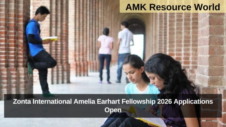 Zonta International Amelia Earhart Fellowship 2026 Applications Open
