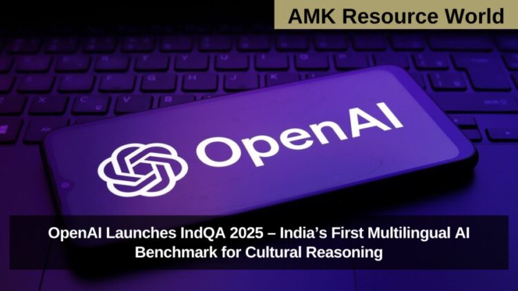 OpenAI Launches IndQA 2025 – India’s First Multilingual AI Benchmark for Cultural Reasoning