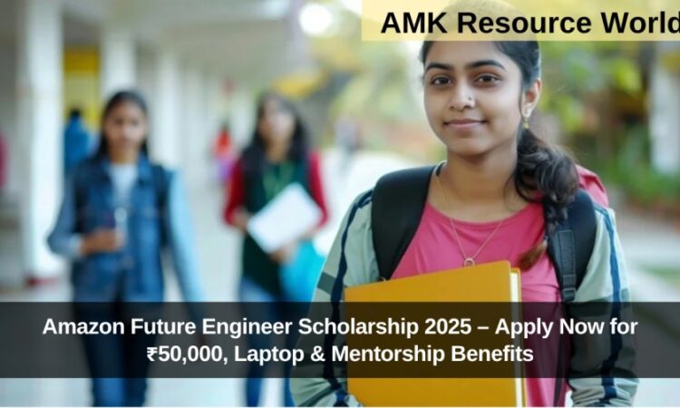 Amazon Future Engineer Scholarship 2025 – Apply Now for ₹50,000, Laptop & Mentorship Benefits