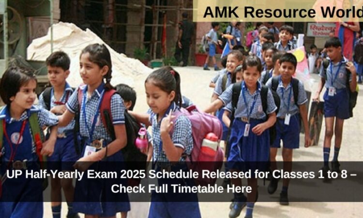 UP Half-Yearly Exam 2025 Schedule Released for Classes 1 to 8 – Check Full Timetable Here