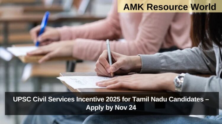 UPSC Civil Services Incentive 2025 for Tamil Nadu Candidates – Apply by Nov 24