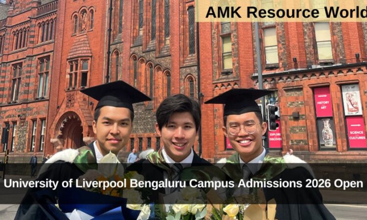 University of Liverpool Bengaluru Campus Admissions 2026 Open