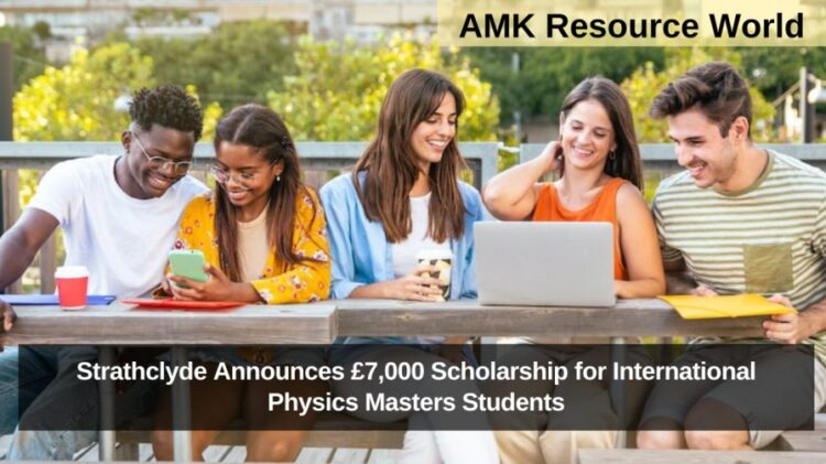 Strathclyde Announces £7,000 Scholarship for International Physics Masters Students