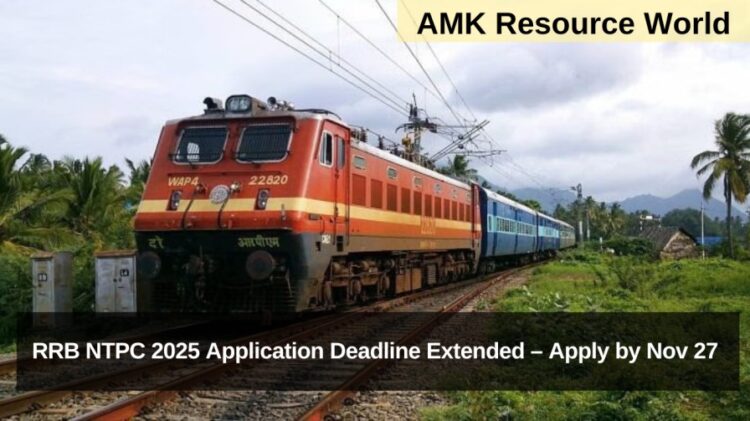 RRB NTPC 2025 Application Deadline Extended – Apply by Nov 27