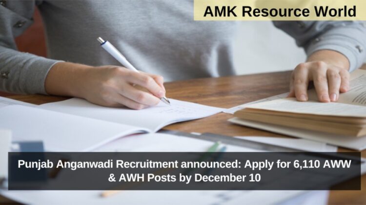 Punjab Anganwadi Recruitment announced: Apply for 6,110 AWW & AWH Posts by December 10