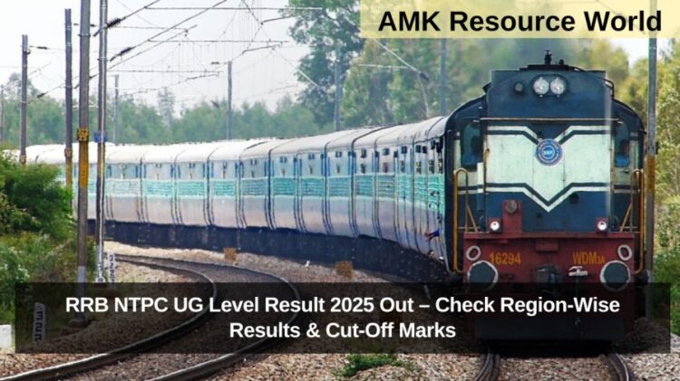 RRB NTPC UG Level Result 2025 Out – Check Region-Wise Results & Cut-Off Marks