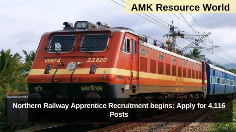 Northern Railway Apprentice Recruitment begins: Apply for 4,116 Posts