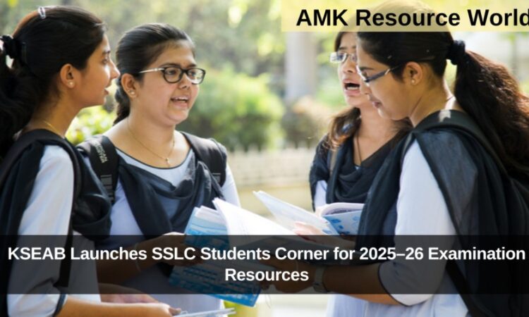 KSEAB Launches SSLC Students Corner for 2025–26 Examination Resources