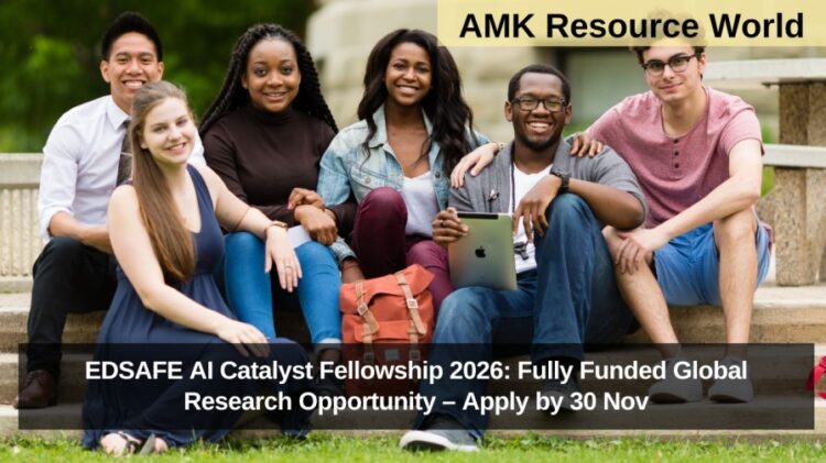 EDSAFE AI Catalyst Fellowship 2026: Fully Funded Global Research Opportunity – Apply by 30 Nov