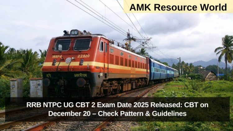 RRB NTPC UG CBT 2 Exam Date 2025 Released: CBT on December 20 – Check Pattern & Guidelines