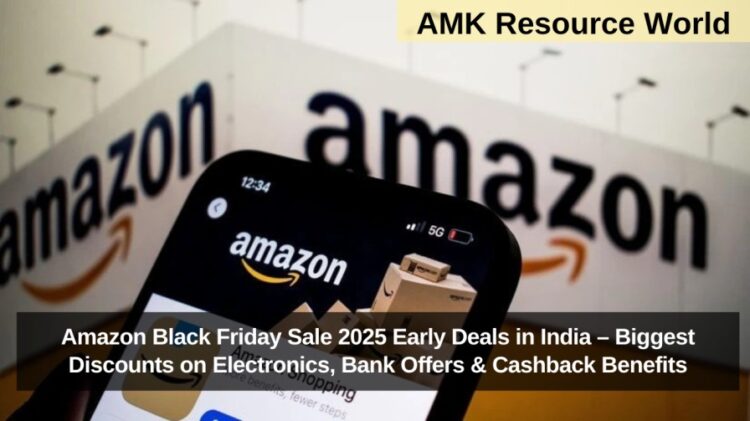 Amazon Black Friday Sale 2025 Early Deals in India – Biggest Discounts on Electronics, Bank Offers & Cashback Benefits