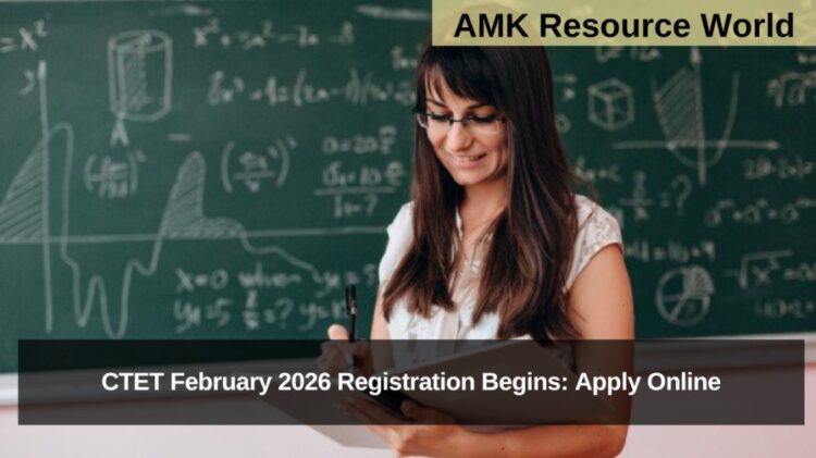 CTET February 2026 Registration Begins: Apply Online