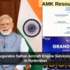PM Modi Inaugurates Safran Aircraft Engine Services India Facility in Hyderabad