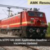 RRB Extends NTPC UG 2026 Application Deadline – New Dates & Vacancies Updated