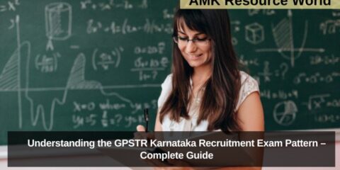 Understanding the GPSTR Karnataka Recruitment Exam Pattern – Complete Guide