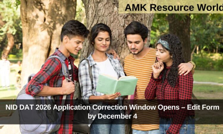 NID DAT 2026 Application Correction Window Opens – Edit Form by December 4