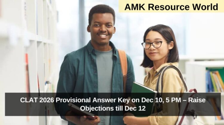 CLAT 2026 Provisional Answer Key on Dec 10, 5 PM – Raise Objections till Dec 12