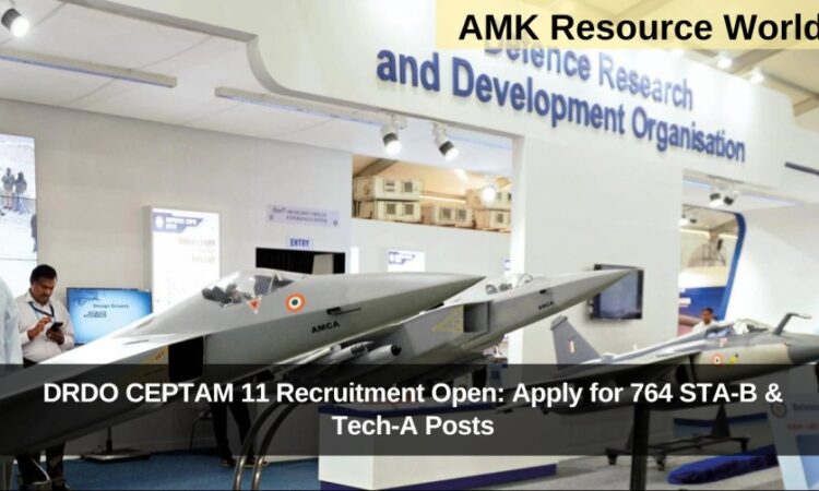 DRDO CEPTAM 11 Recruitment Open: Apply for 764 STA-B & Tech-A Posts