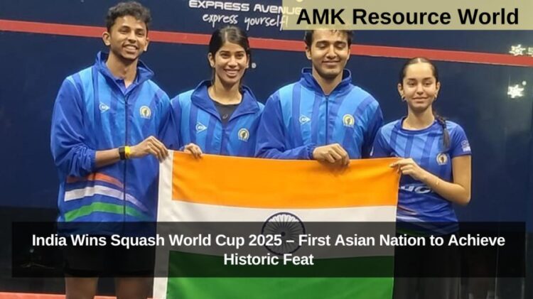 India Wins Squash World Cup 2025 – First Asian Nation to Achieve Historic Feat