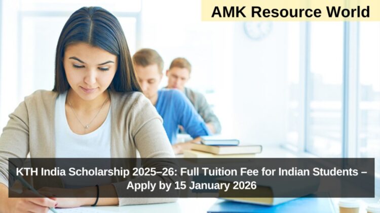 KTH India Scholarship 2025–26: Full Tuition Fee for Indian Students – Apply by 15 January 2026