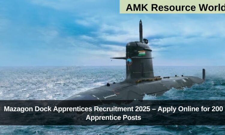Mazagon Dock Apprentices Recruitment 2025 – Apply Online for 200 Apprentice Posts